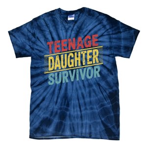 Teenage Daughter Survivor Fathers Day Dad Joke Tie-Dye T-Shirt