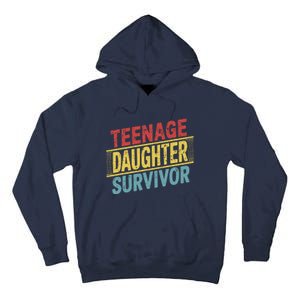 Teenage Daughter Survivor Fathers Day Dad Joke Tall Hoodie