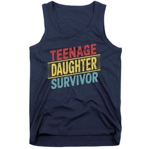 Teenage Daughter Survivor Fathers Day Dad Joke Tank Top