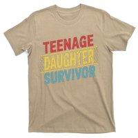 Teenage Daughter Survivor Fathers Day Dad Joke T-Shirt