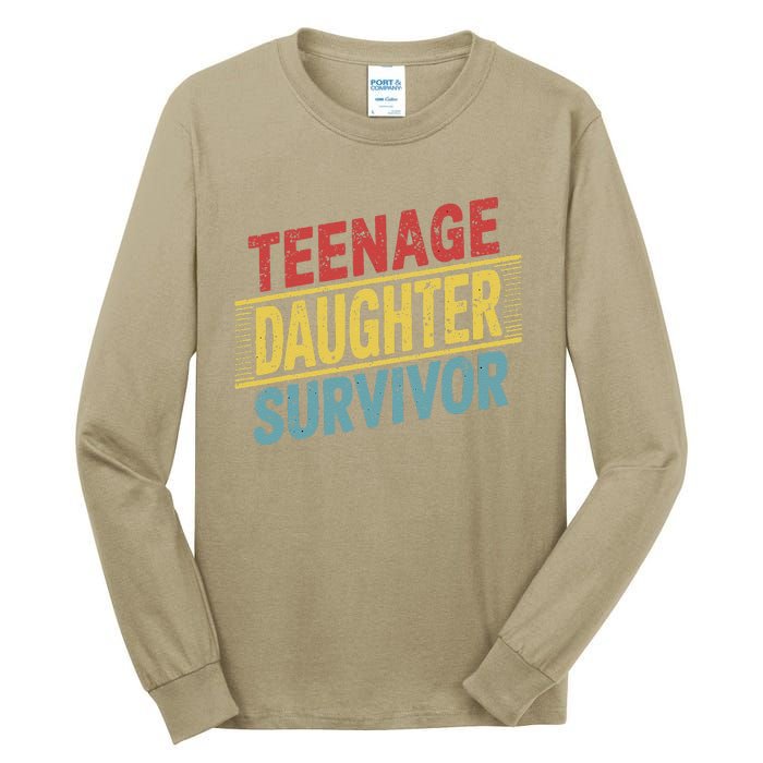 Teenage Daughter Survivor Fathers Day Dad Joke Tall Long Sleeve T-Shirt