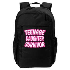 Teenage Daughter Survivor Funny Daily Commute Backpack