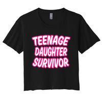 Teenage Daughter Survivor Funny Women's Crop Top Tee