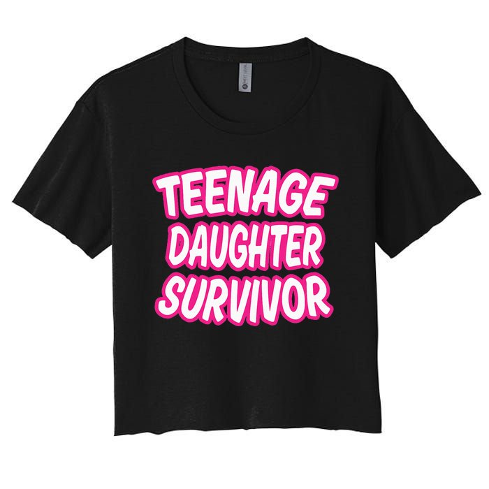 Teenage Daughter Survivor Funny Women's Crop Top Tee