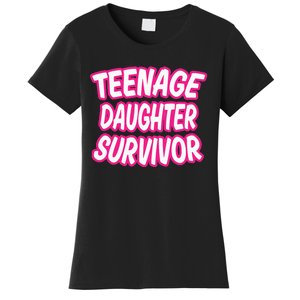 Teenage Daughter Survivor Funny Women's T-Shirt