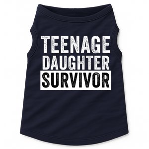 Teenage Daughter Survivor Popular Parenting Quote Funny Parent Doggie Tank