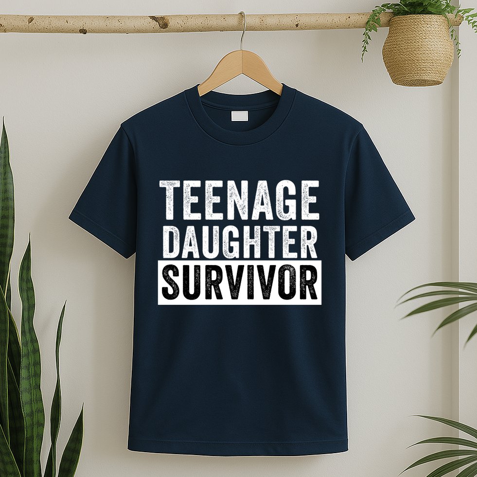 Teenage Daughter Survivor Popular Parenting Quote Funny Parent T-Shirt