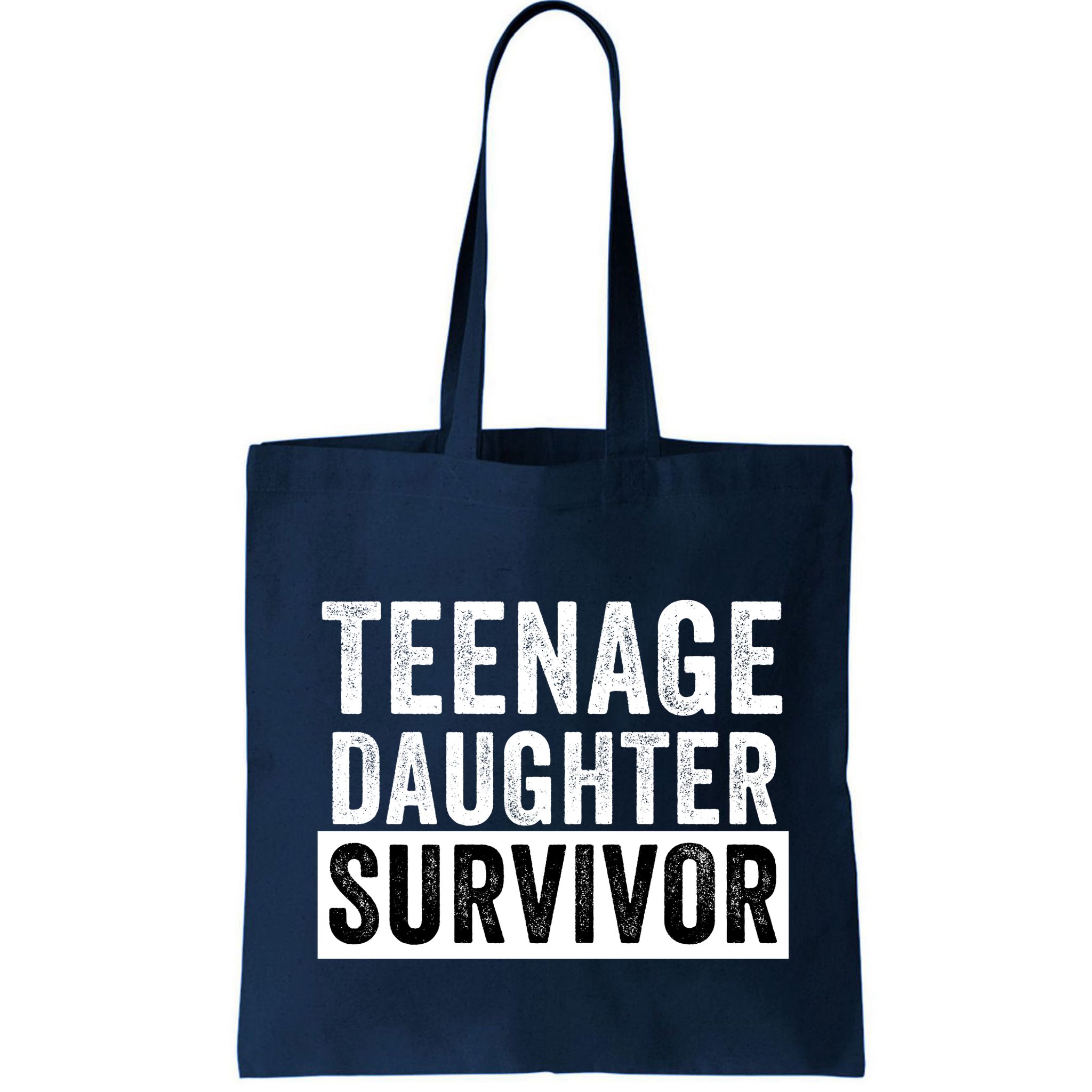 Teenage Daughter Survivor Popular Parenting Quote Funny Parent Bag