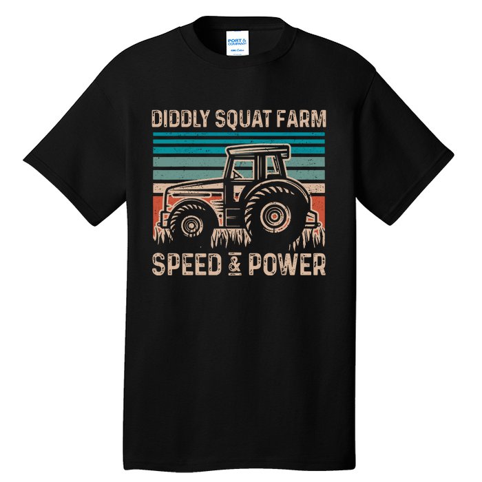 Tractor Diddly Squat Farm Speed And Power Fathers Day Tractor Dad Tall T-Shirt