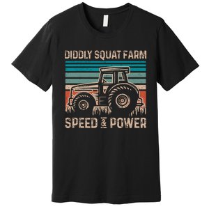 Tractor Diddly Squat Farm Speed And Power Fathers Day Tractor Dad Premium T-Shirt