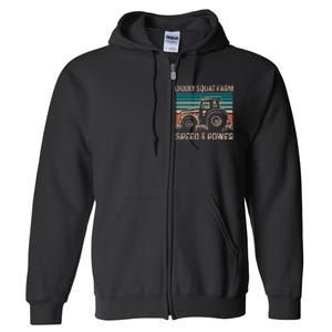 Tractor Diddly Squat Farm Speed And Power Fathers Day Tractor Dad Full Zip Hoodie