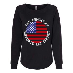 This Democrat Supports Liz Cheney Republican Trendy Gift Womens California Wash Sweatshirt