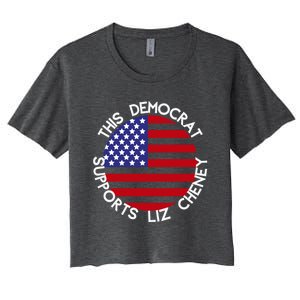 This Democrat Supports Liz Cheney Republican Trendy Gift Women's Crop Top Tee