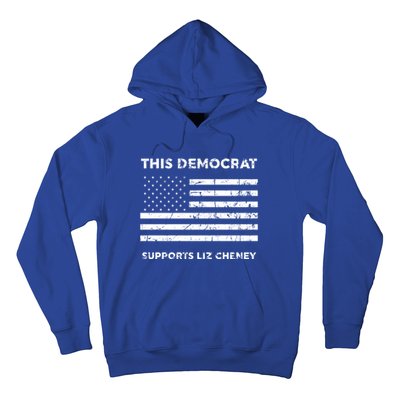 This Democrat Supports Liz Cheney Gift Hoodie