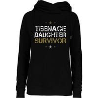 Teenage Daughter Survivor Funny Dad Design Womens Funnel Neck Pullover Hood