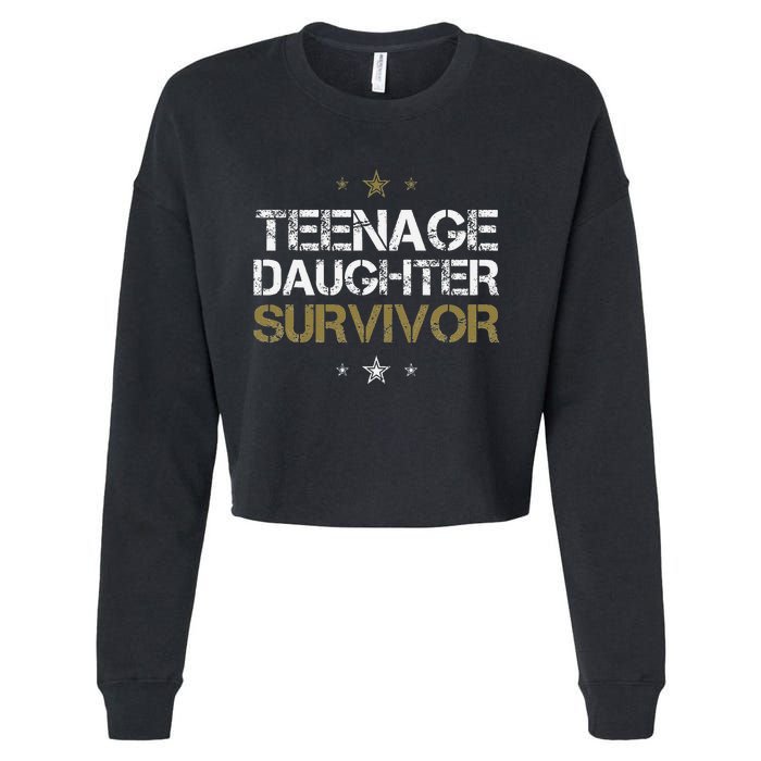 Teenage Daughter Survivor Funny Dad Design Cropped Pullover Crew