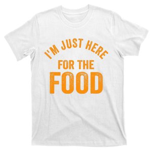 Turkey Day Shirt I'm Just Here For The Food Thanksgiving Day T-Shirt