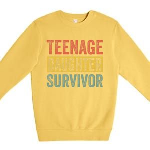 Teenage Daughter Survivor Funny Parenting Quote Premium Crewneck Sweatshirt