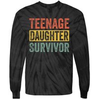 Teenage Daughter Survivor Funny Parenting Quote Tie-Dye Long Sleeve Shirt