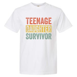 Teenage Daughter Survivor Funny Parenting Quote Garment-Dyed Heavyweight T-Shirt