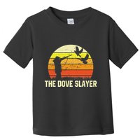 The Dove S.L.A.Y.E.R Vintage Retro Dove Hunting Toddler T-Shirt