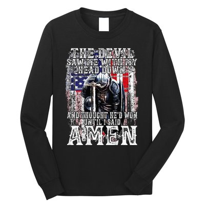 The Devil Saw Me With My Head Down Thought HeD Won On Back Long Sleeve Shirt