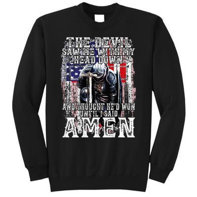 The Devil Saw Me With My Head Down Thought HeD Won On Back Sweatshirt