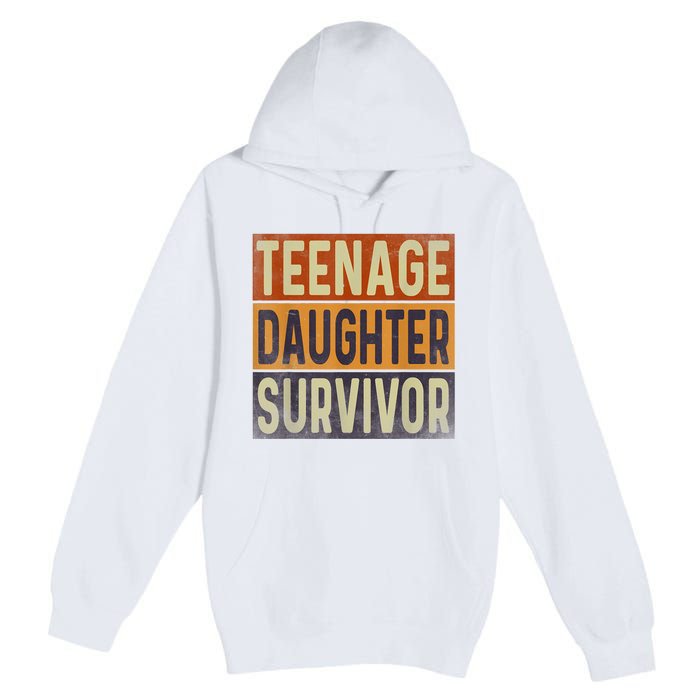 Teenage Daughter Survivor Retro Vintage Premium Pullover Hoodie