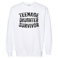 Teenage Daughter Survivor Funny Vintage Garment-Dyed Sweatshirt