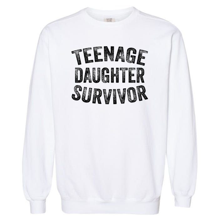 Teenage Daughter Survivor Funny Vintage Garment-Dyed Sweatshirt