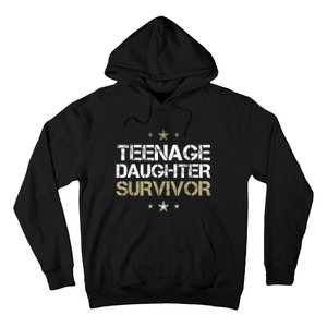 Teenage Daughter Survivor Teenager Dad Mom FatherS Day Hoodie