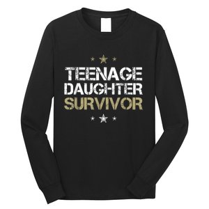 Teenage Daughter Survivor Teenager Dad Mom FatherS Day Long Sleeve Shirt