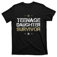 Teenage Daughter Survivor Teenager Dad Mom FatherS Day T-Shirt