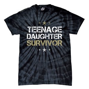 Teenage Daughter Survivor Teenager Dad Mom FatherS Day Tie-Dye T-Shirt