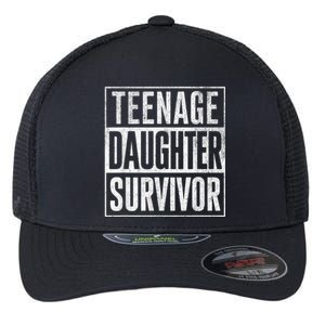 Teenage Daughter Survivor FatherS Day Present Dad Joke Flexfit Unipanel Trucker Cap