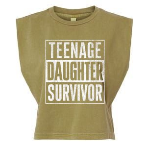 Teenage Daughter Survivor FatherS Day Present Dad Joke Garment-Dyed Women's Muscle Tee