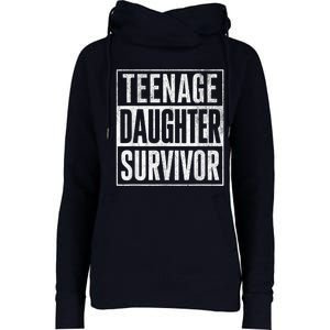 Teenage Daughter Survivor FatherS Day Present Dad Joke Womens Funnel Neck Pullover Hood