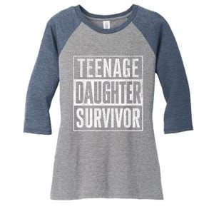 Teenage Daughter Survivor FatherS Day Present Dad Joke Women's Tri-Blend 3/4-Sleeve Raglan Shirt