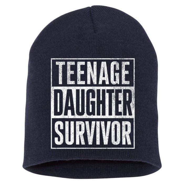 Teenage Daughter Survivor FatherS Day Present Dad Joke Short Acrylic Beanie