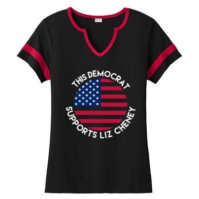 This Democrat Supports Liz Cheney Funny Election Ladies Halftime Notch Neck Tee