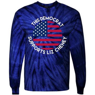 This Democrat Supports Liz Cheney Funny Election Tie-Dye Long Sleeve Shirt