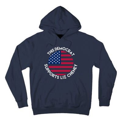 This Democrat Supports Liz Cheney Funny Election Tall Hoodie