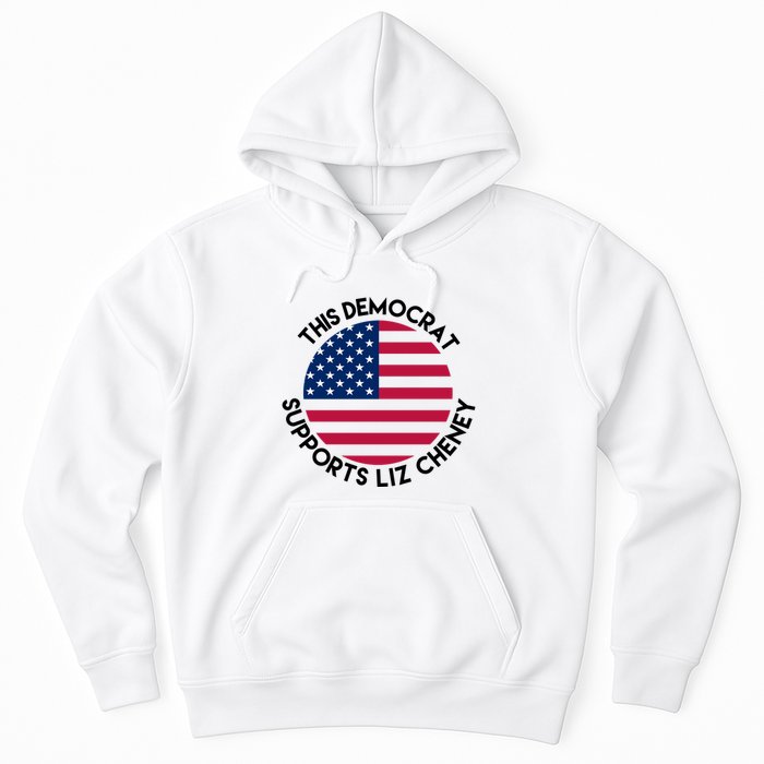 This Democrat Supports Liz Cheney Funny Election Hoodie