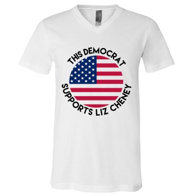 This Democrat Supports Liz Cheney Funny Election V-Neck T-Shirt