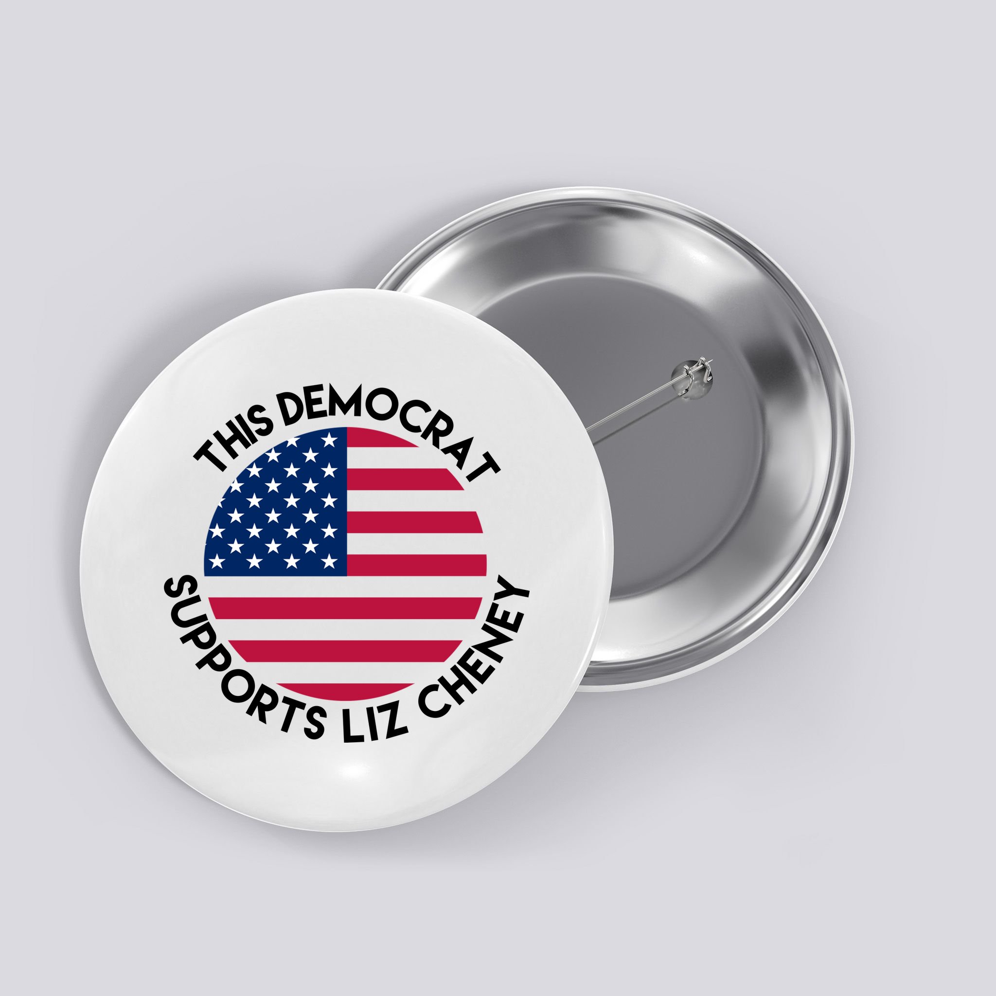 This Democrat Supports Liz Cheney Funny Election Button
