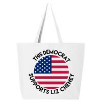 This Democrat Supports Liz Cheney Funny Election 25L Jumbo Tote