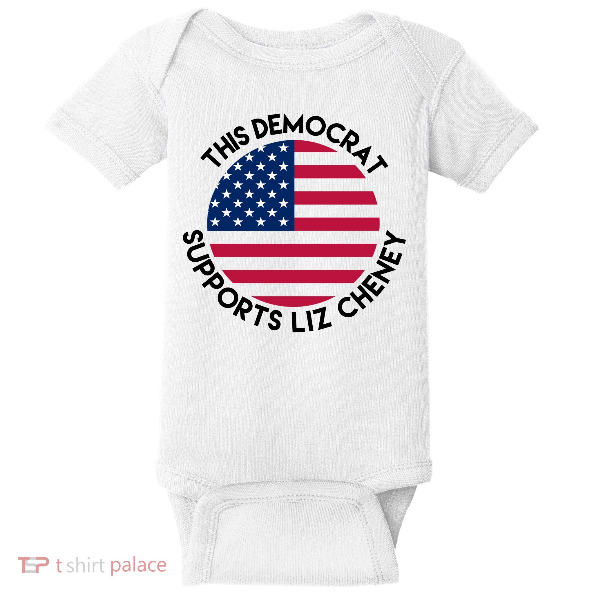 This Democrat Supports Liz Cheney Funny Election Baby Bodysuit