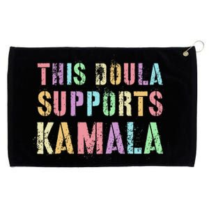 This Doula Supports Kamala 2024 47th Joyful Warrior Grommeted Golf Towel