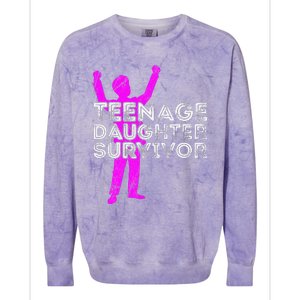 Teenage Daughter Survivor FatherS Day Funny Christmas Joke Colorblast Crewneck Sweatshirt