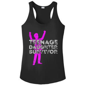 Teenage Daughter Survivor FatherS Day Funny Christmas Joke Ladies PosiCharge Competitor Racerback Tank